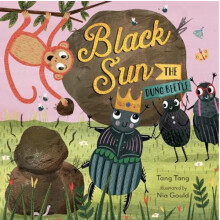 Black Sun the Dung Beetle by Tang Tang Paperback Book