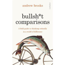 Bullsht Comparisons by Andrew Brooks Hardcover Book