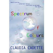 Spectrum of Colours by Claudia Cadette Paperback Book