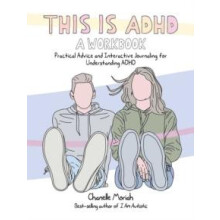 This is ADHD A Workbook by Chanelle Moriah Paperback Book