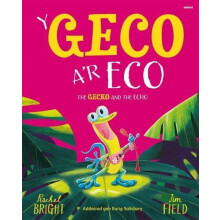Y Geco ar Eco The Gecko and the Echo by Rachel Bright Paperback Book