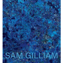Sam Gilliam The Last Five Years Paperback Book