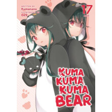 Kuma Kuma Kuma Bear Light Novel Vol. 17 by Kumanano Paperback Book