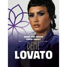 What You Never Knew About Demi Lovato by Helen Cox Cannons Paperback B