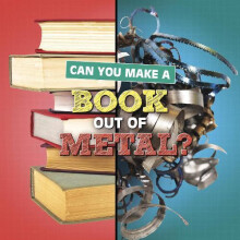 Can You Make a Book Out of Metal by Susan B. Katz Paperback Book