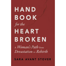 Handbook for the Heartbroken by Sara Avant Stover Paperback Book