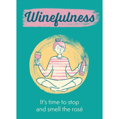 Winefulness by Amelia Loveday Hardcover Book