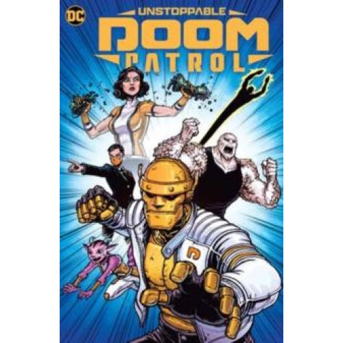 Unstoppable Doom Patrol by Chris Burnham Paperback Book