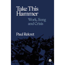 Take This Hammer by Paul Rekret Hardcover Book