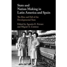State and Nation Making in Latin America and Spain Volume 2 Paperback