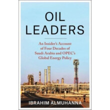 Oil Leaders by Ibrahim AlMuhanna Paperback Book