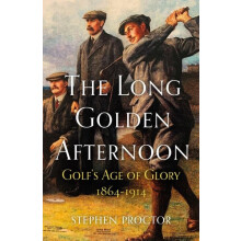The Long Golden Afternoon by Stephen Proctor Paperback Book