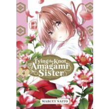 Tying the Knot with an Amagami Sister 4 by Marcey Naito Paperback Book
