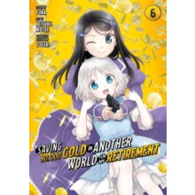 Saving 80000 Gold in Another World for My Retirement 6 Manga by Keisuk