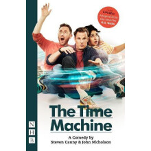 The Time Machine A Comedy by John Nicholson Paperback Book