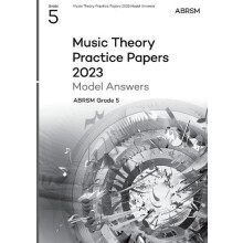Music Theory Practice Papers Model Answers 2023 ABRSM Grade 5 by ABRSM