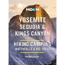 Moon Yosemite Sequoia amp Kings Canyon Tenth Edition by Ann Brown Pape