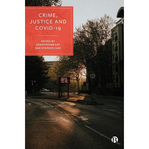 Crime Justice and COVID19 Paperback Book