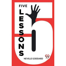 Five Lessons by Neville Goddard Paperback Book