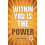 Within You is the Power by Joseph Murphy Paperback Book 1