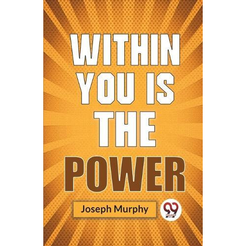 Within You is the Power by Joseph Murphy Paperback Book