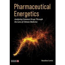 Pharmaceutical Energetics by Randine Lewis Paperback Book