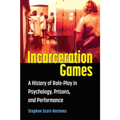 Incarceration Games by Stephen J. ScottBottoms Paperback Book