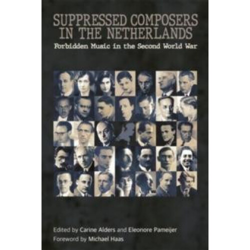Suppressed Composers in the Netherlands Hardcover Book
