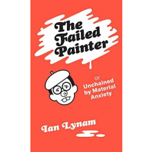The Failed Painter by Ian Lynam Paperback Book