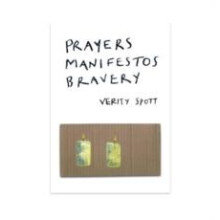 Prayers Manifestos Bravery by Verity Spott Paperback Book