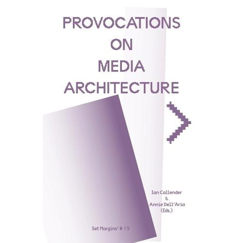 Provocations on Media Architecture Paperback Book