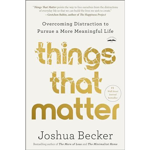Things That Matter by Joshua Becker Paperback Book