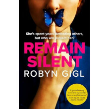Remain Silent by Robyn Gigl Paperback Book