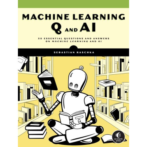 Machine Learning Q and AI by Sebastian Raschka Paperback Book