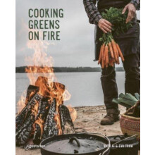 Cooking Greens on Fire by Nicolai Tram Hardcover Book