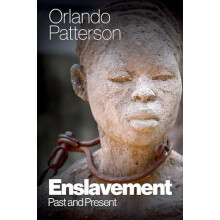 Enslavement by Patterson Orlando London School of Economics UK Univers