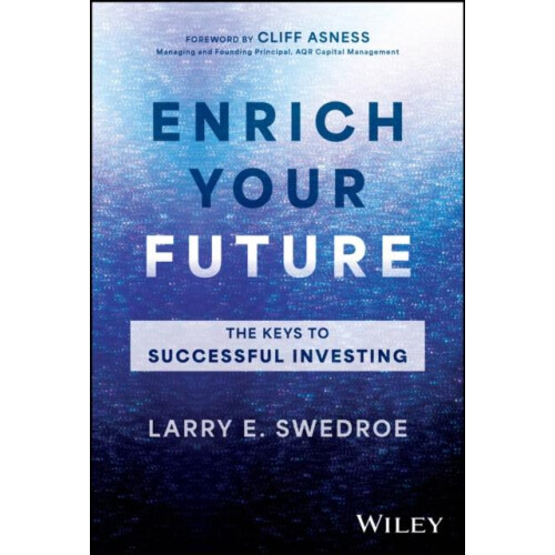 Enrich Your Future by Larry E. Swedroe Hardcover Book