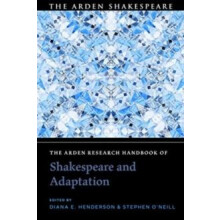 The Arden Research Handbook of Shakespeare and Adaptation Paperback Bo