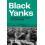 Black Yanks by Kate Werran Hardcover Book 1