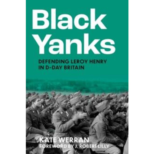Black Yanks by Kate Werran Hardcover Book