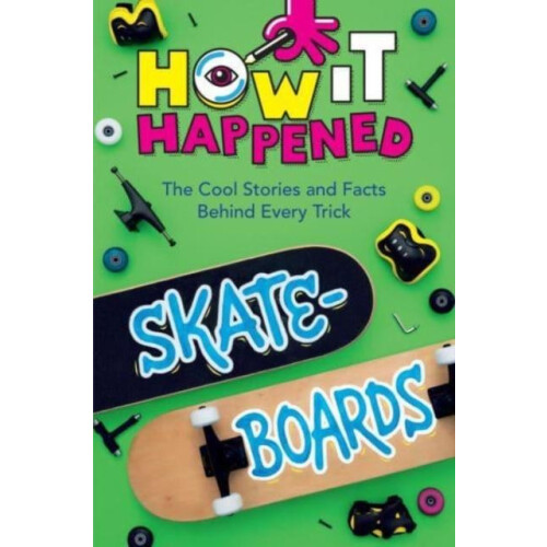 How It Happened Skateboards by WonderLab Group Paperback Book
