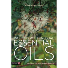 Working with Unusual Essential Oils by Helen NagleSmith Paperback Book