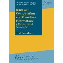 Quantum Computation and Quantum Information by J. M. Landsberg Paperba