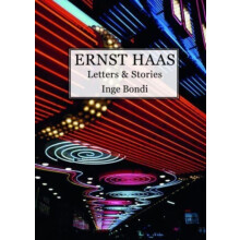 Ernst Haas. Letters amp Stories by Inge Bondi Paperback Book