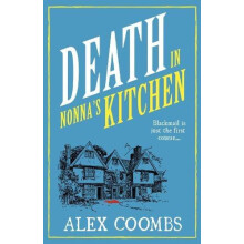Death in Nonnas Kitchen by Alex Coombs Paperback Book