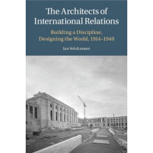 The Architects of International Relations by Jan Stockmann Paperback B