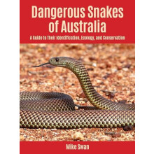 Dangerous Snakes of Australia by Mike Swan Paperback Book