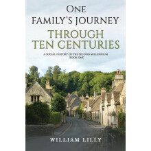 One Familys Journey Through Ten Centuries by William Lilly Hardcover B