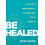 Be Healed by Steve Austin Paperback Book 1