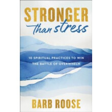 Stronger than Stress by Barb Roose Paperback Book